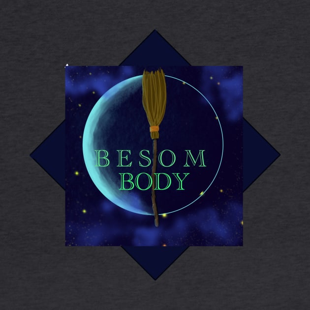 Besom Body by Proptologist